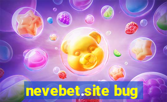 nevebet.site bug